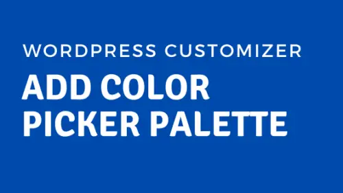Add-WordPress-Customizer-Color-Picker-Palette